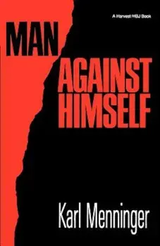 Man Against Himself, Paperback/Karl Menninger