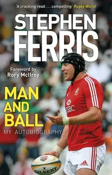 Man and Ball. My Autobiography, Paperback/Stephen Ferris