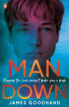 Man Down, Paperback/James Goodhand