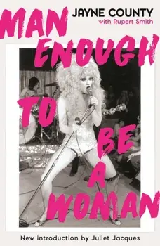 Man Enough to Be a Woman, Paperback/Jayne County