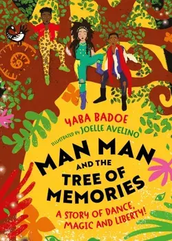 Man-Man and the Tree of Memories, Paperback/Yaba Badoe