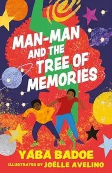 Man-Man and the Tree of Memories, Paperback/Yaba Badoe