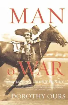 Man O' War: A Legend Like Lightning, Paperback/Dorothy Ours