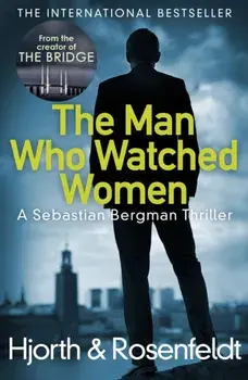 Man Who Watched Women, Paperback/Hans Rosenfeldt