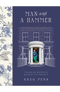 Man with a Hammer - Greg Penn