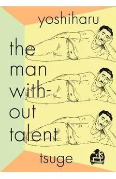 Man Without Talent - Yoshiharu Tsuge
