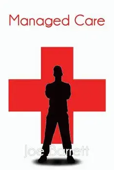Managed Care, Paperback/Joe Barrett