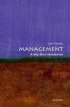 Management: A Very Short Introduction, Paperback/John Hendry