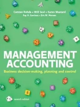 Management Accounting, 7e. 7 ed, Paperback/Eric Noreen