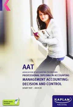 MANAGEMENT ACCOUNTING: DECISION AND CONTROL - STUDY TEXT, Paperback/***