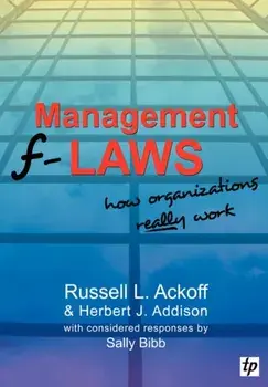 Management F-laws. How Organizations Really Work, Paperback/Sally Bibb