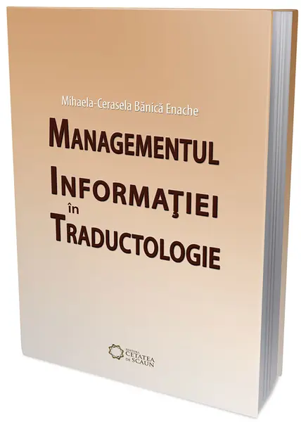 Managementul informatiei in traductologie | Mihaela-Cerasela Banica Enache