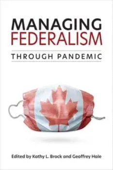 Managing Federalism through Pandemic, Paperback/***