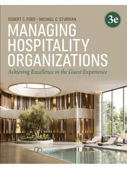 Managing Hospitality Organizations. Achieving Excellence in the Guest Experience, 3 Revised edition, Paperback/Michael C. Sturman