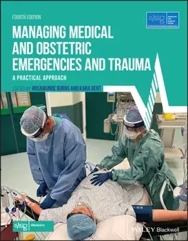Managing Medical and Obstetric Emergencies and Trauma. A Practical Approach, 4 ed, Paperback/Kara Dent