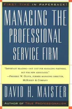 Managing the Professional Service Firm, Paperback/David H. Maister