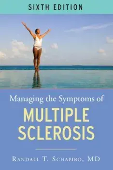 Managing the Symptoms of Multiple Sclerosis, Paperback/Randall T. Schapiro