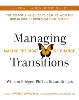 Managing Transitions. Making the Most of Change (Revised 4th Edition), Paperback/Susan Bridges