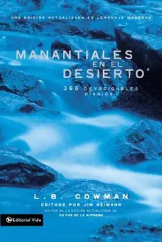 Manantiales En El Desierto: 366 Devocionales Diarios, Paperback/L. B. E. Cowman