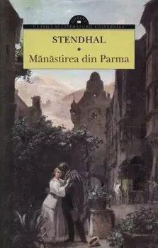 Manastirea din Parma/Stendhal