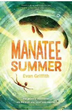 Manatee Summer - Evan Griffith