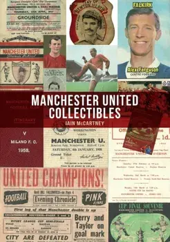 Manchester United Collectibles, Paperback/Iain McCartney