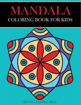 Mandala Coloring Book for Kids: Easy Mandalas for Beginners, Paperback/Creative Coloring