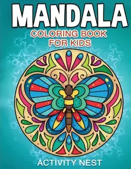 Mandala Coloring Book for Kids, Paperback/Nest Activity