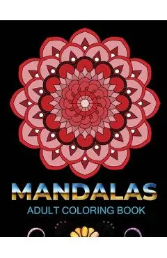 Mandalas adult coloring book: An Adult Coloring Book with 100 Mandala (Intricate Mandalas, flower Mandalas, Geometric Mandalas and much more) - Starcef Xefrim