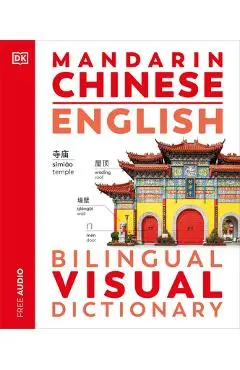 Mandarin Chinese - English Bilingual Visual Dictionary - Dk