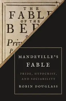 Mandeville's Fable. Pride, Hypocrisy, and Sociability, Paperback/***