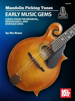 Mandolin Picking Tunes - Early Music Gems/Dix Bruce