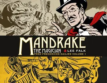 Mandrake the Magician: Fred Fredericks Dailies Volume 1 - The Return of Evil - The Cobra, Hardcover/Lee Falk