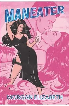 Maneater - Morgan Elizabeth