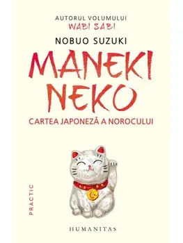 Maneki Neko. Cartea japoneza a norocului/Nobuo Suzuki