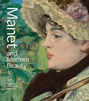 Manet and Modern Beauty: The Artist's Last Years, Hardcover/Scott Allan