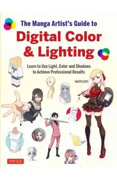 Manga Artist's Guide to Digital Color & Lighting - Naoto Date
