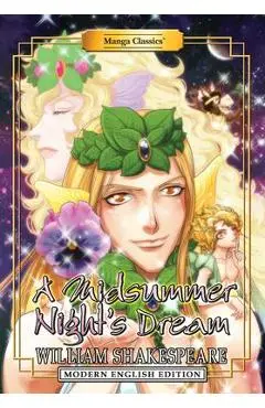 Manga Classics: A Midsummer Night's Dream (Modern English Edition) - William Shakespeare