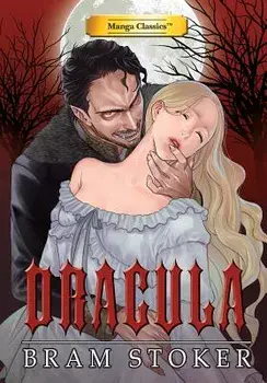 Manga Classics: Dracula: Dracula, Paperback/Bram Stoker