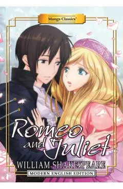 Manga Classics: Romeo and Juliet (Modern English Edition) - William Shakespeare