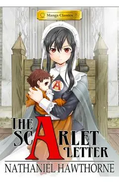 Manga Classics Scarlet Letter (New Printing) - Nathaniel Hawthorne