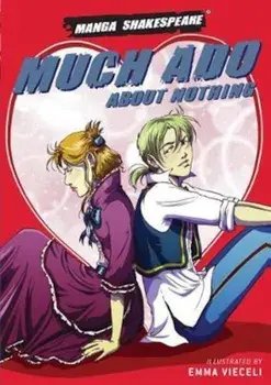 Manga Shakespeare Much Ado About Nothing, Paperback/William Shakespeare