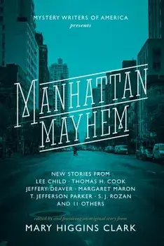 Manhattan Mayhem: New Crime Stories from Mystery Writers of America, Paperback/Mary Higgins Clark