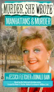 Manhattans and Murder/Jessica Fletcher
