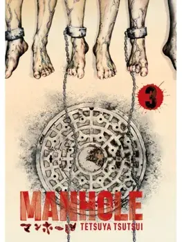 Manhole Volume 3, Paperback/Tetsuya Tsutsui