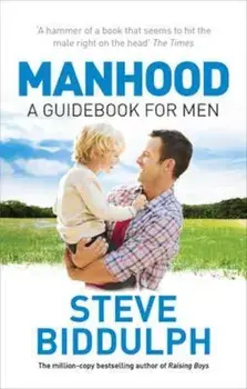 Manhood, Paperback/Steve Biddulph