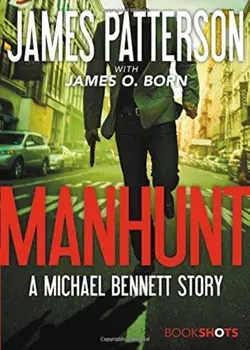 Manhunt: A Michael Bennett Story, Paperback/James Patterson