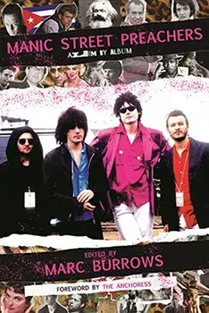 Manic Street Preachers. Album by Album, Hardback/Marc Burrows