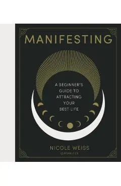 Manifesting - Nicole Weiss