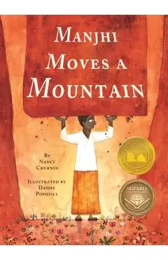 Manjhi Moves a Mountain - Nancy Churnin